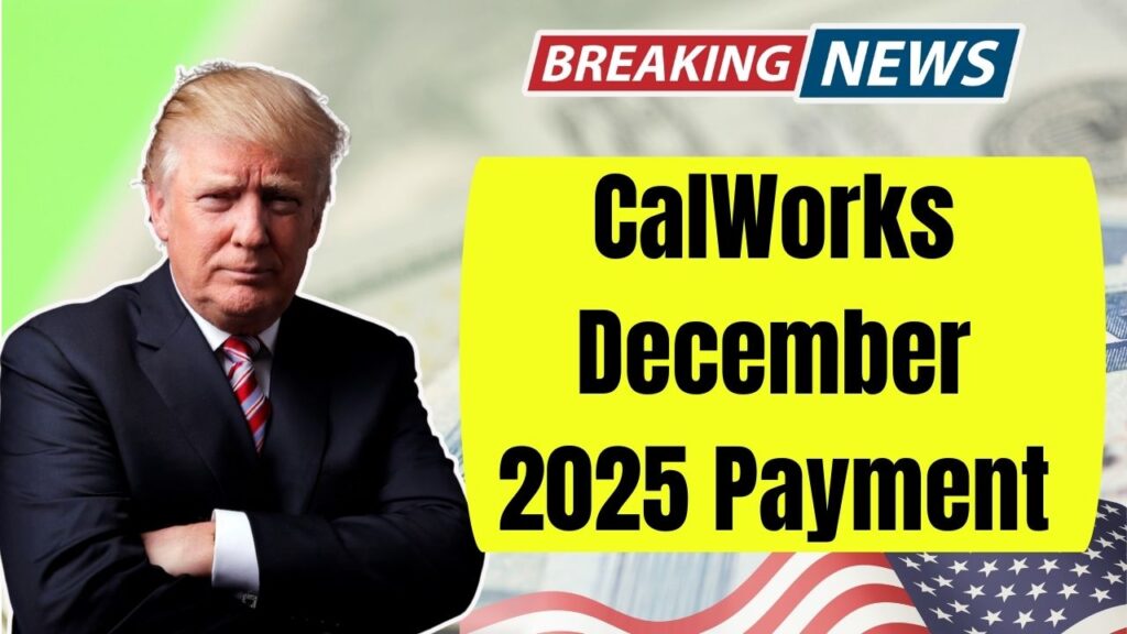 CalWorks December 2025 Payment