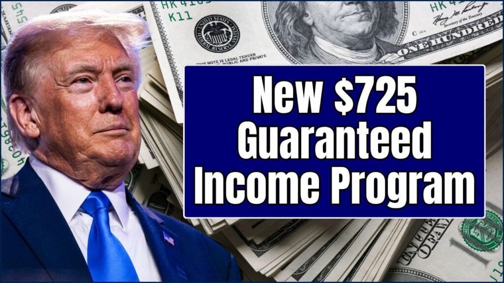 New $725 Guaranteed Income Program