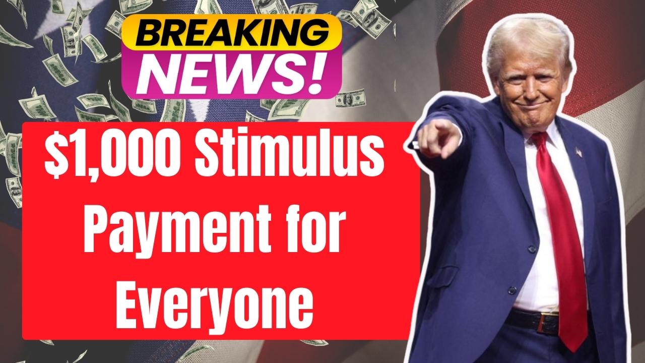 $1,000 Stimulus Payment for Everyone In December 2025; Check Eligibility &amp; Full Payment Schedule