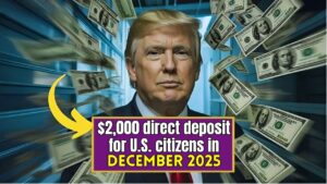 $2,000 direct deposit for U.S. citizens in December 2025, eligibility, payment dates & IRS instructions