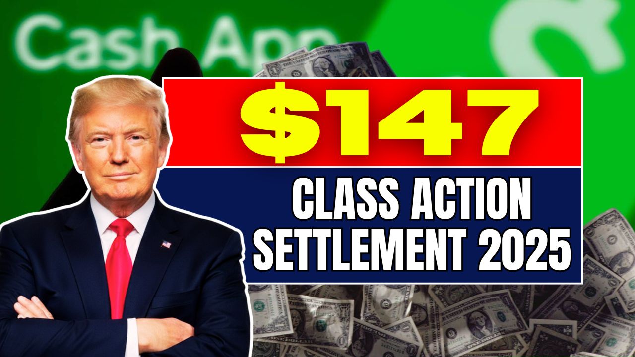 Cash App $147 Class Action Settlement 2025 Easy Eligibility Check, Claim Process, and Payout Timeline