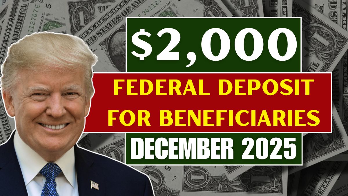 Federal $2,000 Deposit Arriving in December 2025 – Complete Guide for Beneficiaries